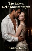 The Rake's Debt-Bought Virgin (eBook, ePUB)