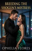 Breeding The Shogun's Mistress (eBook, ePUB)