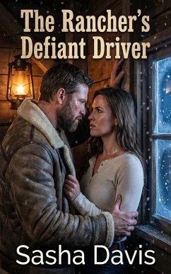 The Rancher's Defiant Driver (eBook, ePUB) - Davis, Sasha