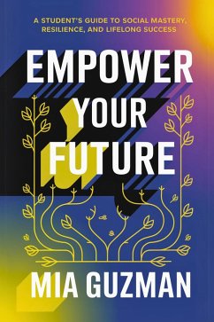 Empower Your Future (eBook, ePUB) - Guzman, Mia