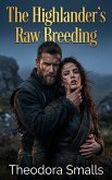 The Highlander's Raw Breeding (eBook, ePUB)
