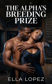 The Alpha's Breeding Prize (eBook, ePUB)