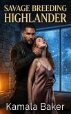 Savage Breeding Highlander (eBook, ePUB)