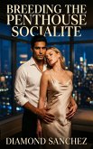 Breeding The Penthouse Socialite (eBook, ePUB)