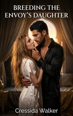 Breeding The Envoy's Daughter (eBook, ePUB) - Walker, Cressida
