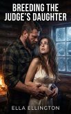 Breeding The Judge's Daughter (eBook, ePUB)