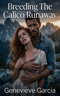 Breeding The Calico Runaway (eBook, ePUB) - Garcia, Genevieve