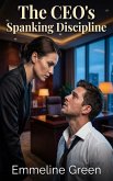 The CEO's Spanking Discipline (eBook, ePUB)