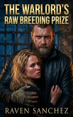 The Warlord's Raw Breeding Prize (eBook, ePUB)