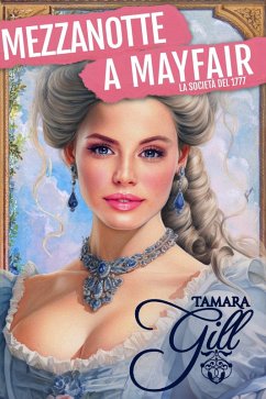 Cover Mezzanotte a Mayfair (La Società del 1777, #2) (eBook, ePUB)