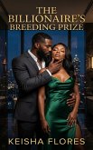 The Billionaire's Breeding Prize (eBook, ePUB)