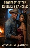 Property of the Ruthless Rancher (eBook, ePUB)