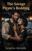 The Savage Pirate's Bedding (eBook, ePUB)