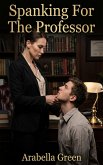 Spanking For The Professor (eBook, ePUB)