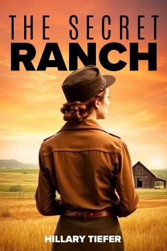 The Secret Ranch (eBook, ePUB) - Tiefer, Hillary