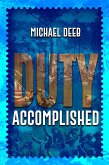 Duty Accomplished (eBook, ePUB)