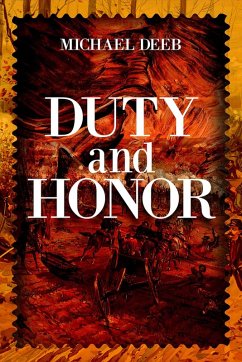 Duty and Honor (eBook, ePUB) - Deeb, Michael