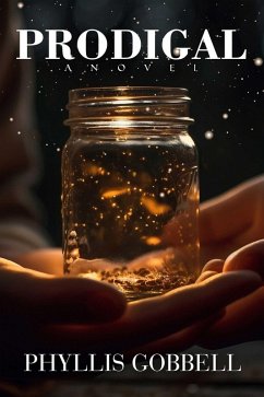 Prodigal (eBook, ePUB) - Gobbell, Phyllis