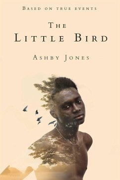 Little Bird (eBook, ePUB) - Jones, Ashby