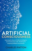 Artificial Consciousness (eBook, ePUB) Artificial Consciousness (eBook, ePUB)