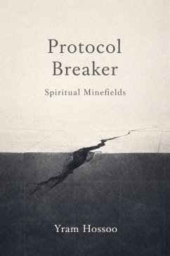 Protocol Breaker (eBook, ePUB) - Hossoo, Yram