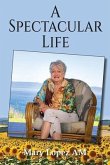 A Spectacular Life (eBook, ePUB)