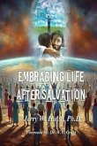 Embracing Life After Salvation/Revised Edition (eBook, ePUB)