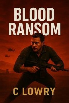 Blood Ransom (eBook, ePUB) - Lowry, C.