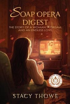 Soap Opera Digest (eBook, ePUB) - Thowe, Stacy Soap Opera Digest (eBook, ePUB) - Thowe, Stacy