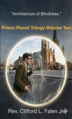 Cover Architecture of Blindness Prison Planet Trilogy - Volume Two (eBook, ePUB)