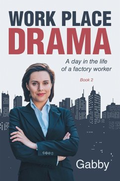 Work Place Drama (eBook, ePUB) - Gabby