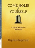 Come Home to Yourself (eBook, ePUB)