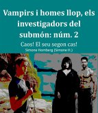 Vampirs i homes llop, els investigadors del submón: núm. 2 (eBook, ePUB)