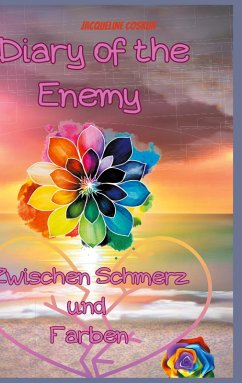 Diary of the Enemy Zwischen Schmerz und Farben (eBook, ePUB)