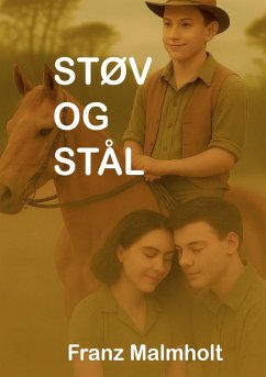 Støv og Stål (eBook, ePUB) - Malmholt, Franz