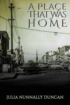 A Place That Was Home (eBook, ePUB) - Nunnally Duncan, Julia