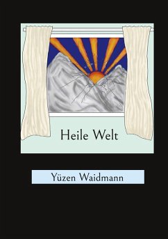 Heile Welt (eBook, ePUB)