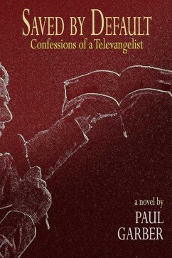 Saved by Default (eBook, ePUB) - Garber, Paul