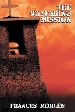 The Wayfaring Mission (eBook, ePUB) - Morlen, Frances
