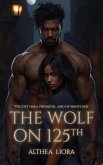 The Wolf on 125th (Monsters On The Block, #2) (eBook, ePUB) The Wolf on 125th (Monsters On The Block, #2) (eBook, ePUB)