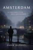 Amsterdam: A Conversation Left Unfinished (eBook, ePUB)