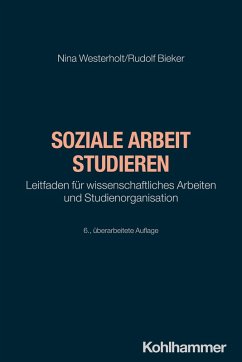 Soziale Arbeit studieren (eBook, ePUB) - Westerholt, Nina; Bieker, Rudolf