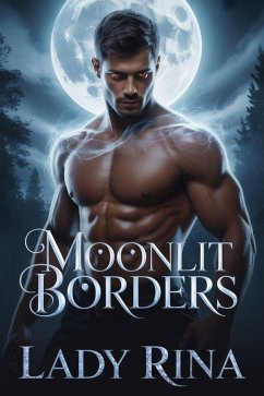 Moonlit Borders (eBook, ePUB) - Rina, Lady