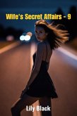 Wife's Secret Affairs - 9 (eBook, ePUB)