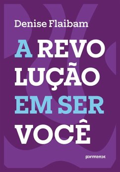 Cover A revolução em ser você (eBook, ePUB)
