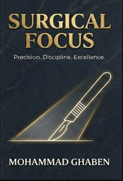 Surgical Focus (eBook, ePUB) - Ghaben, Mohammad