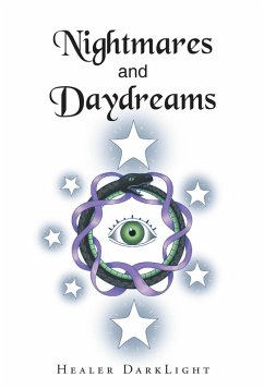 Nightmares and Daydreams (eBook, ePUB) - DarkLight, Healer