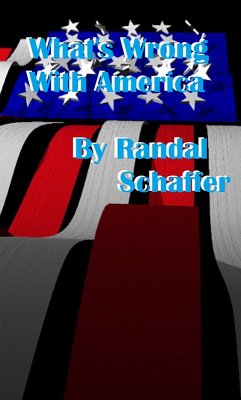 What's Wrong With America? (eBook, ePUB) - Schaffer, Randal