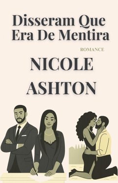 Disseram Que Era De Mentira - Ashton, Nicole