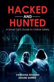 Hacked and Hunted